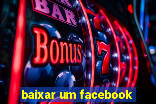 baixar um facebook